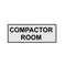 Compactor Room 4” x 10”